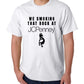 white t-shirt that says “we smoking that rock at JCPenny”